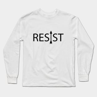 Resist resisting creative artsy Long Sleeve T-Shirt